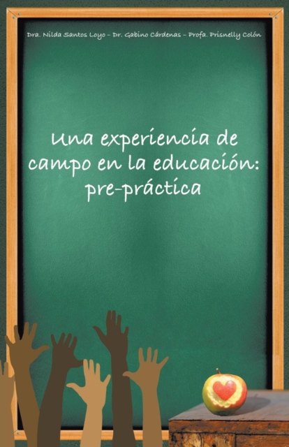 Una Experiencia de Campo En La Educacion : Pre-Practica, Paperback / softback Book