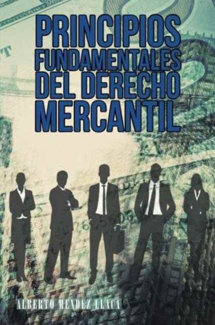 Principios fundamentales del derecho mercantil : Colision entre equidad y libertad, Paperback / softback Book