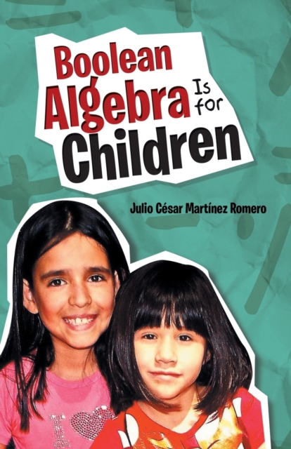 Boolean Algebra Is for Children, Paperback / softback Book