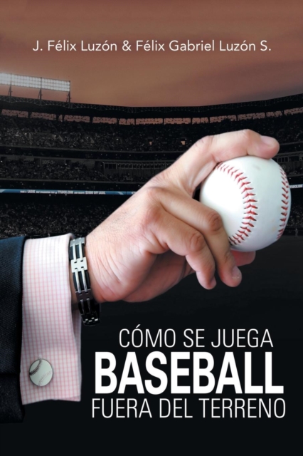 Como Se Juega Baseball Fuera Del Terreno, Paperback / softback Book