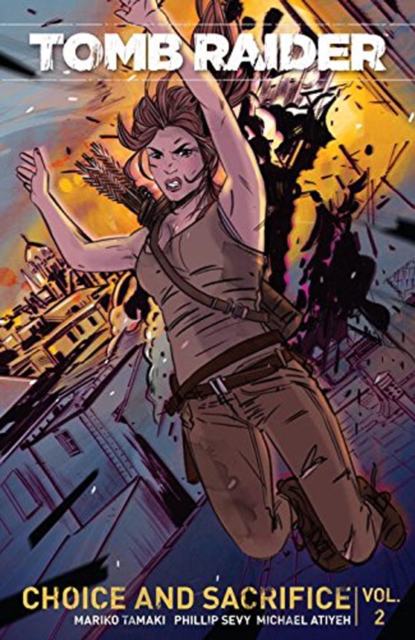 Tomb Raider Volume 2 : Choice and Sacrifice, Paperback / softback Book