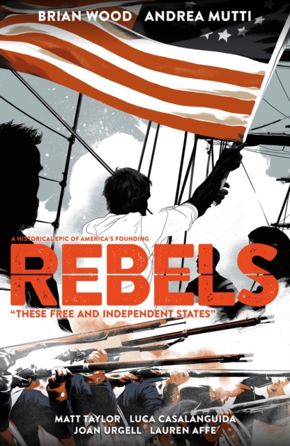Rebels: These Free And Independent States, Paperback / softback Book