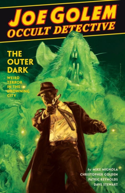 Joe Golem: Occult Detective Vol. 2 : The Outer Dark, Hardback Book