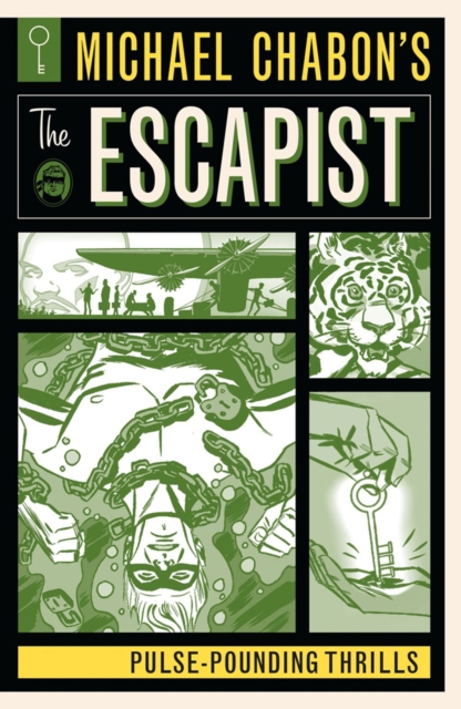 Michael Chabon's The Escapist : Pulse-Pounding Thrills, Paperback / softback Book