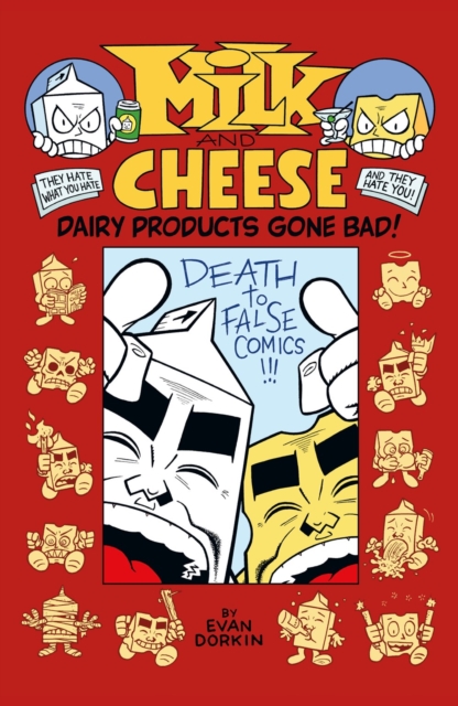 Milk And Cheese: Dairy Products Gone Bad, Paperback / softback Book
