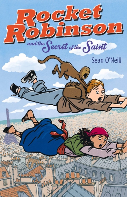 Rocket Robinson And The Secret Of The Saint, Paperback / softback Book