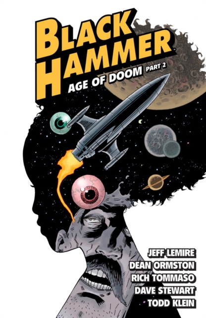 Black Hammer Volume 4: Age Of Doom Part Two, Paperback / softback Book