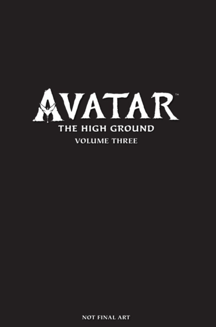 Avatar: The High Ground Volume 3, Hardback Book