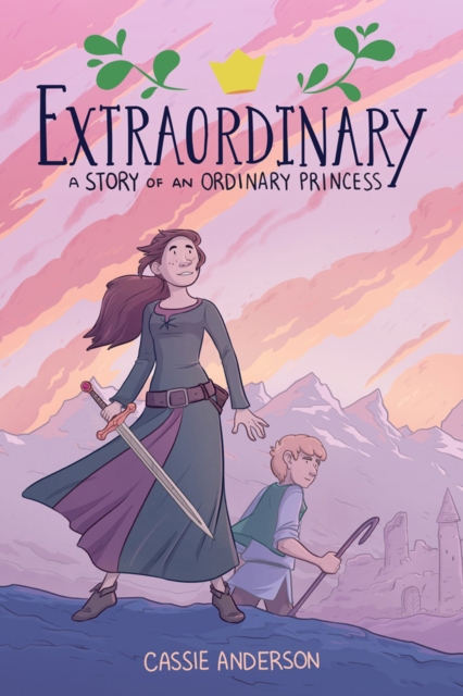 Extraordinary: A Story Of An Ordinary Princess, Paperback / softback Book