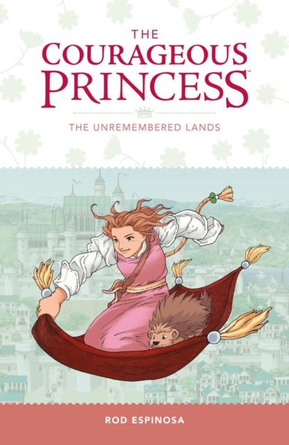 The Courageous Princess Volume 2 : The Unremembered Lands, Paperback / softback Book