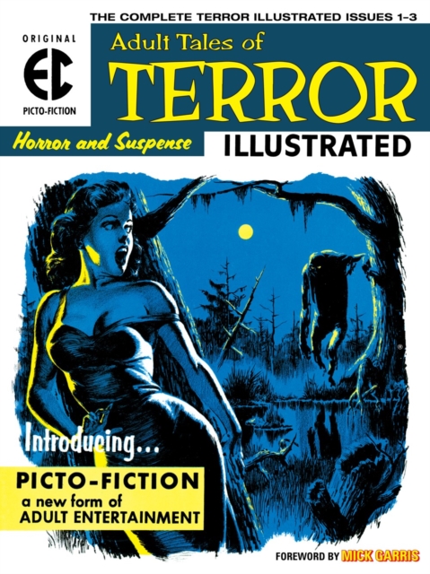 The Ec Archives: Terror Illustrated, Hardback Book
