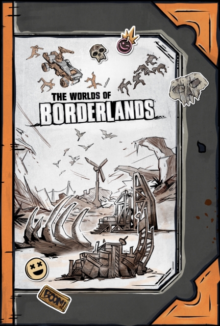 The Worlds Of Borderlands, Hardback Book