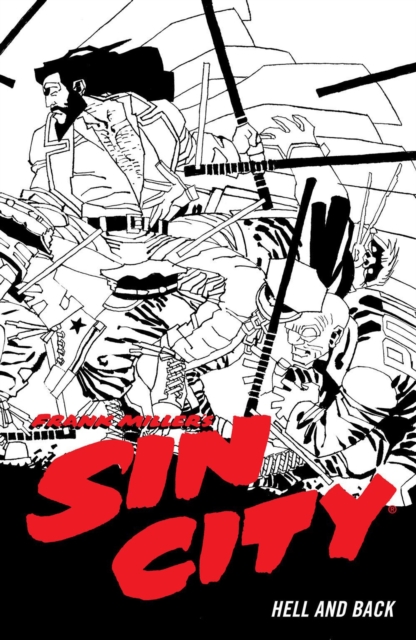 Frank Miller's Sin City Volume 7: Hell And Back (fourth Edit, Paperback / softback Book