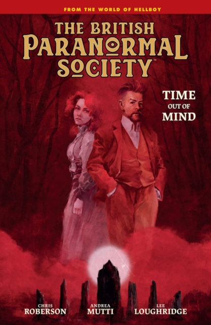 British Paranormal Society: Time Out Of Mind, Hardback Book