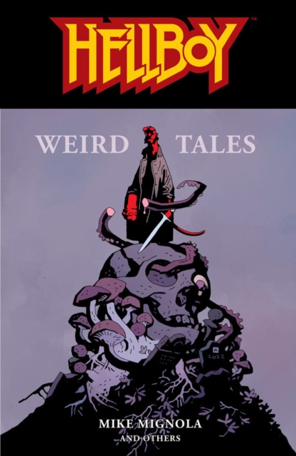 Hellboy: Weird Tales, Paperback / softback Book