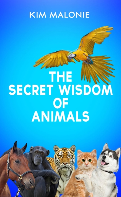 The Secret Wisdom of Animals, EPUB eBook