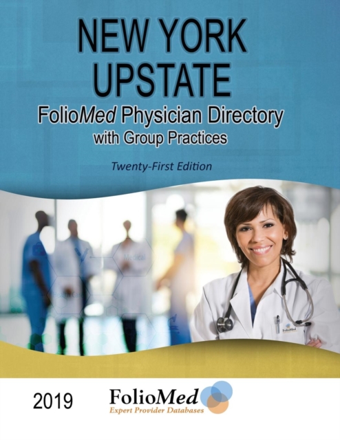 New York Upstate Physician Directory 2019 Twentieth-First Edition, Paperback / softback Book