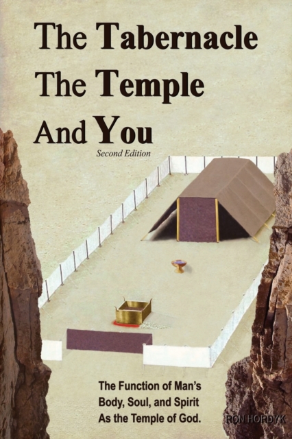 The Tabernacle, The Temple and You, Paperback / softback Book