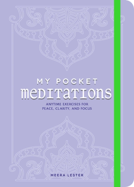 My Pocket Meditations : Anytime Exercises for Peace, Clarity, and Focus, EPUB eBook