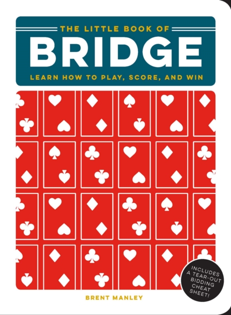 The Little Book of Bridge : Learn How to Play, Score, and Win, Hardback Book