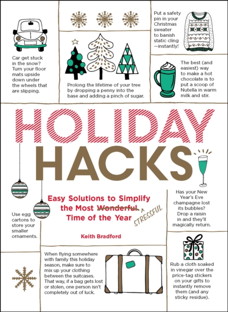 Holiday Hacks : Easy Solutions to Simplify the Most Wonderful Time of the Year, EPUB eBook