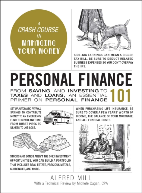 Personal Finance 101 : From Saving and Investing to Taxes and Loans, an Essential Primer on Personal Finance, EPUB eBook