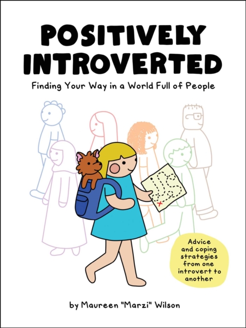 Positively Introverted : Finding Your Way in a World Full of People, EPUB eBook