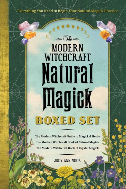 The Modern Witchcraft Natural Magick Boxed Set : The Modern Witchcraft Guide to Magickal Herbs, The Modern Witchcraft Book of Natural Magick, The Modern Witchcraft Book of Crystal Magick, EPUB eBook
