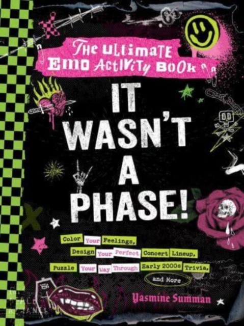 It Wasn't a Phase! : The Ultimate Emo Activity Book, Paperback / softback Book