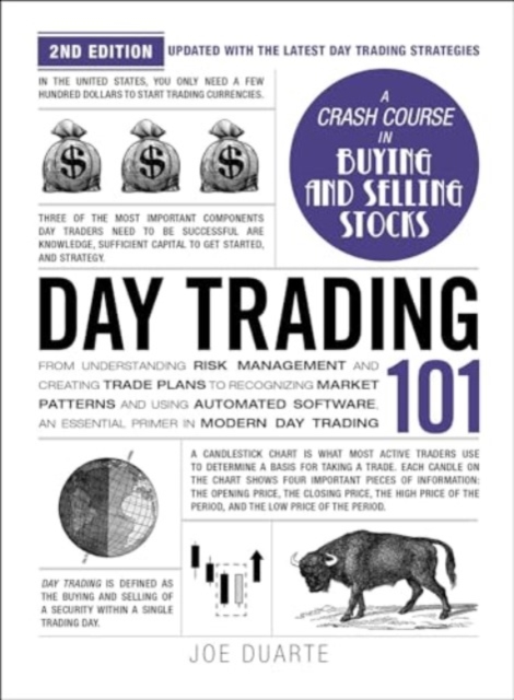 Day Trading 101, 2nd Edition : From Understanding Risk Management and Creating Trade Plans to Recognizing Market Patterns and Using Automated Software, an Essential Primer in Modern Day Trading, Hardback Book