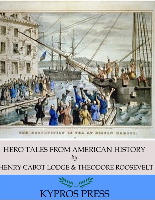 Hero Tales from American History, EPUB eBook