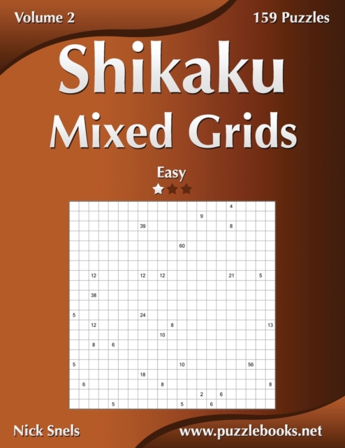 Shikaku Mixed Grids - Easy - Volume 2 - 159 Logic Puzzles, Paperback / softback Book