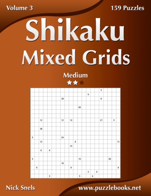 Shikaku Mixed Grids - Medium - Volume 3 - 159 Logic Puzzles, Paperback / softback Book