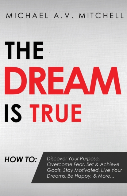 The Dream is True, Paperback / softback Book