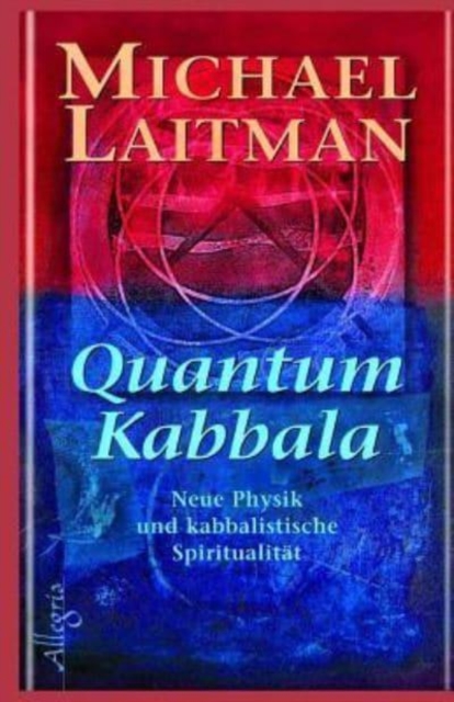 Quantum Kabbalah : Neue Physik und kabbalistische Spiritualitat, Paperback / softback Book