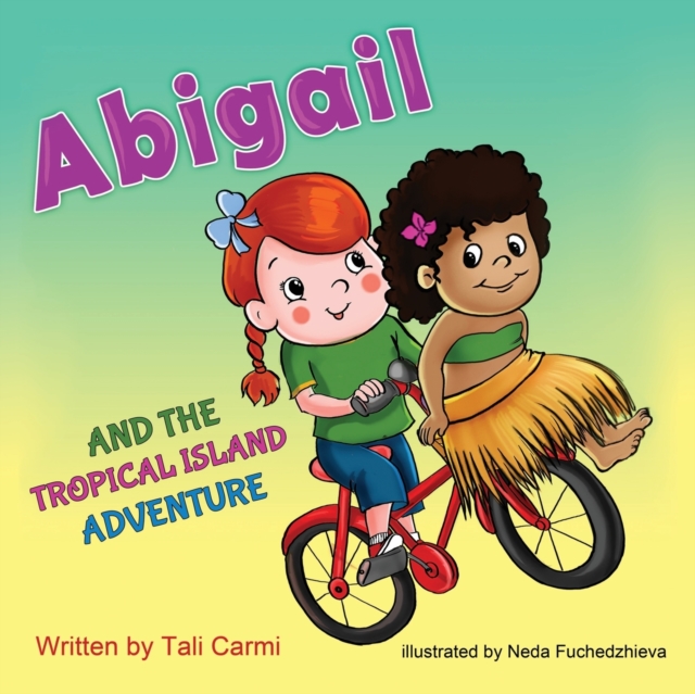Abigail and the Tropical Island Adventure, Paperback / softback Book