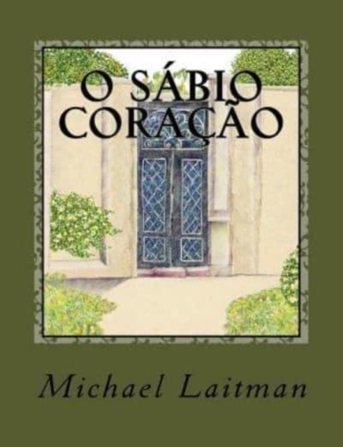 O Sabio Coracao : Contos e Alegorias de Tres Sabios Contemporaneos, Paperback / softback Book