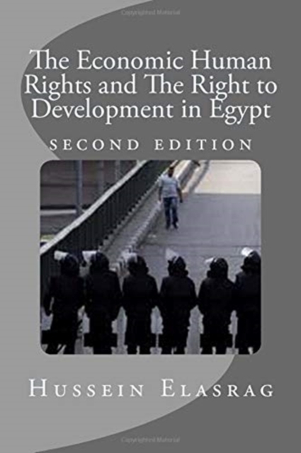 The Economic Human Rights and The Right to Development in Egypt, Paperback / softback Book