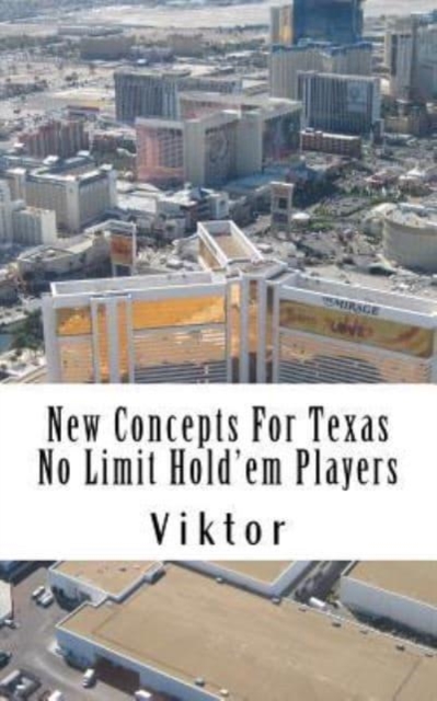 New Concepts For Texas No Limit Hold'em Players, Paperback / softback Book