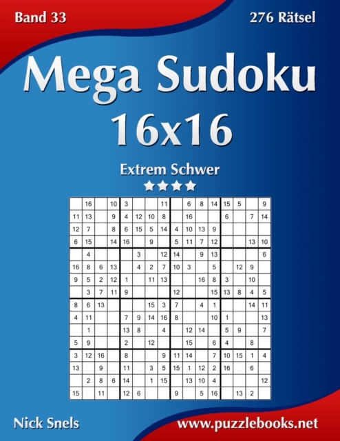 Mega Sudoku 16x16 - Extrem Schwer - Band 33 - 276 Ratsel, Paperback / softback Book