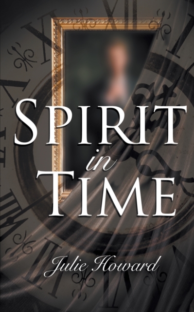Spirit In Time, Paperback / softback Book