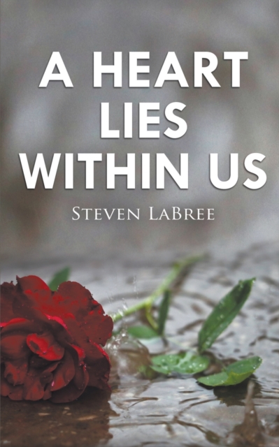 A Heart Lies Within Us, Paperback / softback Book