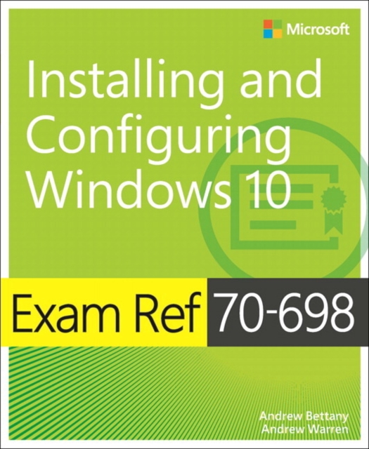 Exam Ref 70-698 Installing and Configuring Windows 10, Paperback / softback Book