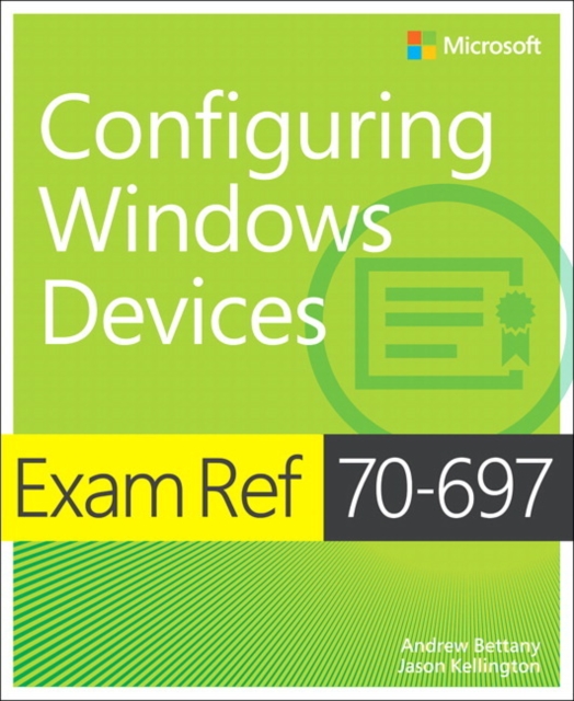 Exam Ref 70-697 Configuring Windows Devices, Paperback / softback Book