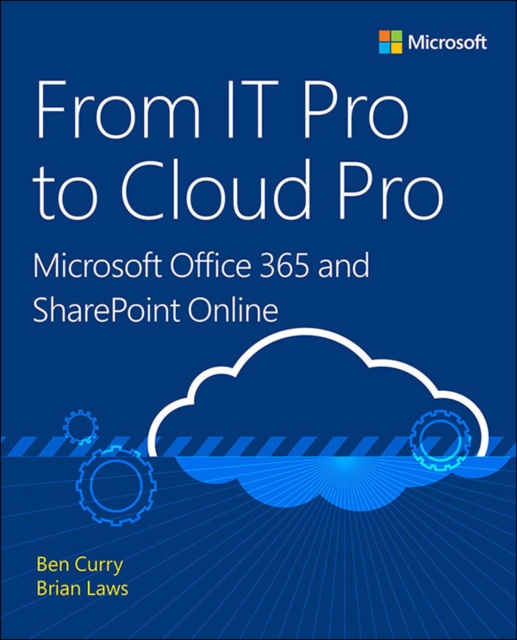 From IT Pro to Cloud Pro Microsoft Office 365 and SharePoint Online, EPUB eBook