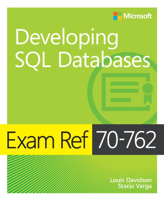 Exam Ref 70-762 Developing SQL Databases, PDF eBook