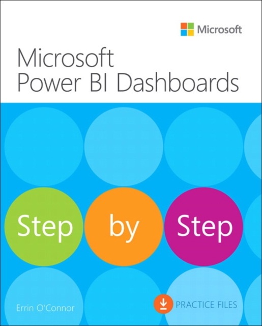 Microsoft Power BI Dashboards Step by Step, Paperback / softback Book