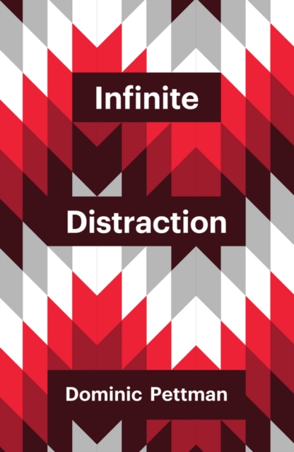 Infinite Distraction, Hardback Book