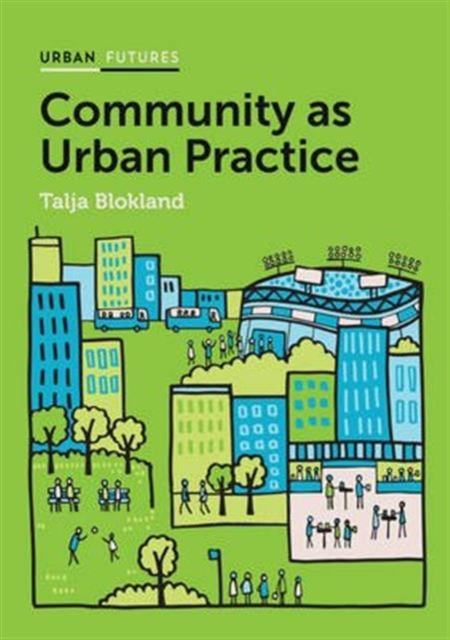 Community as Urban Practice, Hardback Book