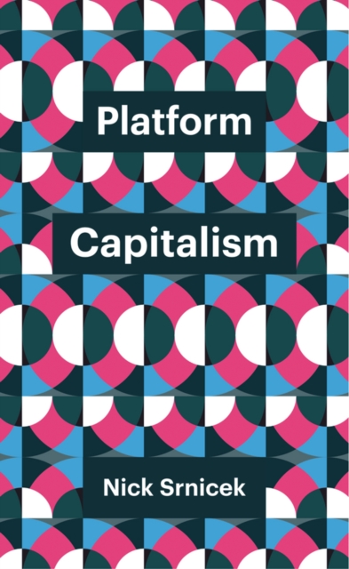 Platform Capitalism, Hardback Book